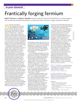 Frantically Forging Fermium Brett F