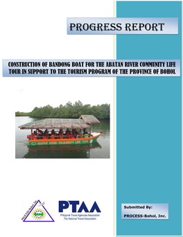 Construction of Bandong Boat for the Abatan River Community Life Tour in Support to the Tourism Program of the Province of Bohol