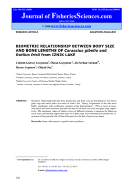 BIOMETRIC RELATIONSHIP BETWEEN BODY SIZE and BONE LENGTHS of Carassius Gibelio and Rutilus Frisii from IZNIK LAKE