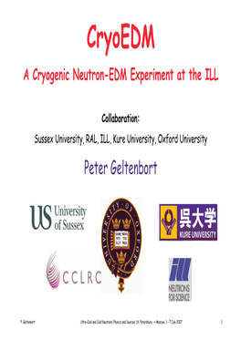 Status Report on the Cryoedm Experiment at The