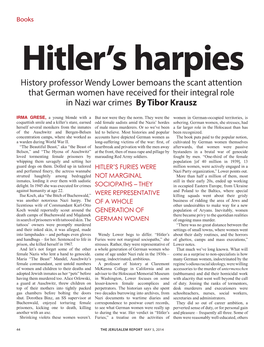 History Professor Wendy Lower Bemoans the Scant Attention That German Women Have Received for Their Integral Role in Nazi War Crimes by Tibor Krausz