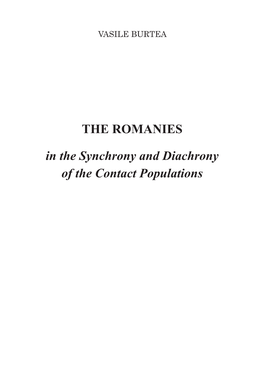THE ROMANIES in the Synchrony and Diachrony of the Contact Populations Translators: Mihaela Mădălina MĂNESCU, English Teacher at School No
