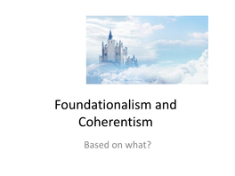 Foundationalism and Coherentism Based on What? Inferential Justification