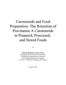 Carotenoids and Food Preparation: the Retention of Provitamin a Carotenoids in Prepared, Processed, and Stored Foods