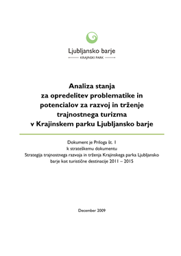 Analiza Stanja Za Opredelitev Problematike in Potencialov Za Razvoj in Trženje Trajnostnega Turizma V Krajinskem Parku Ljubljansko Barje