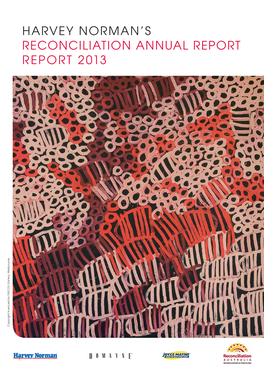 Harvey Norman's Reconciliation Annual Report Report 2013