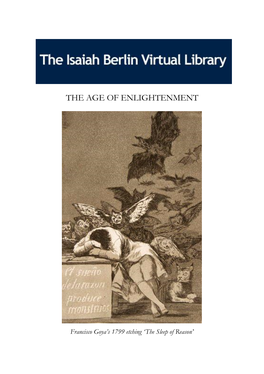 The Age of Enlightenment: the Eighteenth-Century Philosophers by Isaiah Berlin (Already Published) the Age of Ideology: the Nineteenth-Century Philosophers by Henry D