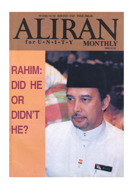 RAHIM: DID HE OR DIDN’T HE? RA IM: Did He Or Didn't He? Malaysians Outraged by A-G's Decision Not to Charge Rahim