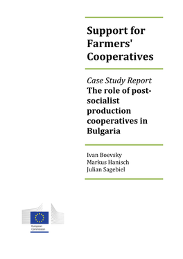 Support for Farmers' Cooperatives Case Study Report the Role of Post-Socialist Production Cooperatives in Bulgaria