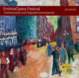 Entarteopera Festival Violinkonzerte Und Doppelkonzertvarianten