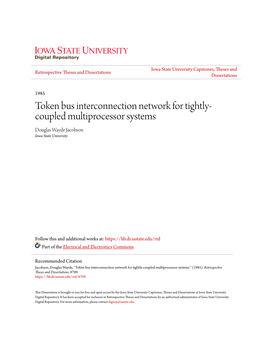 Token Bus Interconnection Network for Tightly-Coupled Multiprocessor Systems " (1985)