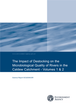 The Impact of Destocking on the Microbiological Quality of Rivers in the Caldew Catchment - Volumes 1 & 2