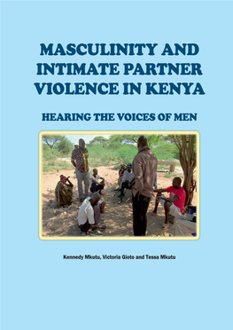 Masculinity-And-Intimate-Partner-Violence-In-Kenya-Hearing-The-Voice-Of-Men.Pdf