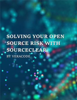 Solving Your Open Source Risk with Sourceclear by Veracode