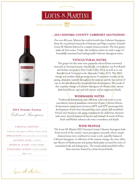 CABERNET SAUVIGNON - for Over 80 Years, Martini Has Crafted World-Class Cabernet Sauvignon from the Exceptional Vineyards of Sonoma and Napa Counties