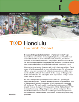 Transit-Oriented Development (TOD) - Compact, Mixed-Use Development Within Easy Walking Distance of a Transit Station