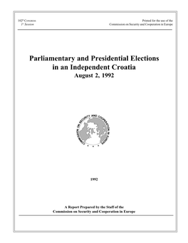 Parliamentary and Presidential Elections in an Independent Croatia August 2, 1992