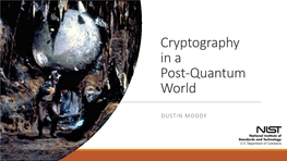 Cryptography in a Post-Quantum World