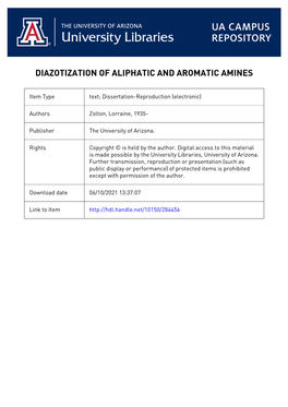 DIAZOTIZATION of ALIPHATIC and AROMATIC AMINES by Lorraine Zolton a Dissertation Submitted to the Faculty of the DEPARTMENT of C