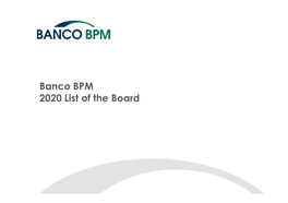 Banco BPM 2020 List of the Board Banco BPM 2020 List of the Board