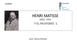 Henri Matisse Y El Fauvismo