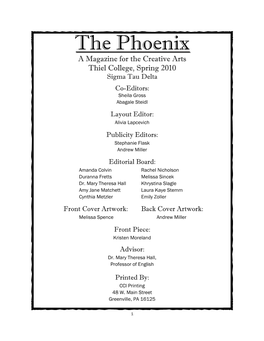 The Phoenix a Magazine for the Creative Arts Thiel College, Spring 2010 Sigma Tau Delta