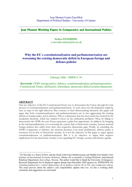 Why the EU´S Constitutionalization and Parliamentarization Are Worsening the Existing Democratic Deficit in European Foreign and Defence Policies
