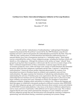 Garifuna Lives Matter: Intercultural Indigenous Solidarity in Post-Coup Honduras Katalina Euraque Dr. Edith Wolfe December 15Th, 2016