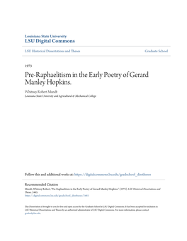 Pre-Raphaelitism in the Early Poetry of Gerard Manley Hopkins. Whitney Robert Mundt Louisiana State University and Agricultural & Mechanical College