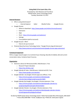 Using Web 2.0 to Learn Like a Pro Presented By: John Newman and Tara Bruss PACER Center, Simon Technology Center Tuesday, November 19, 2013C