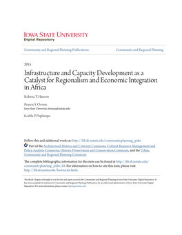 Infrastructure and Capacity Development As a Catalyst for Regionalism and Economic Integration in Africa Kobena T