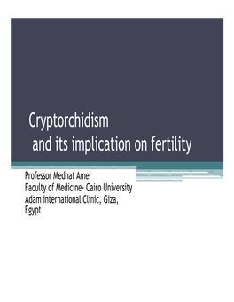 Cryptorchidism and Its Implication on Fertility