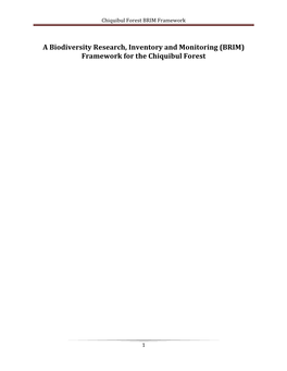 A Biodiversity Research, Inventory and Monitoring (BRIM) Framework for the Chiquibul Forest