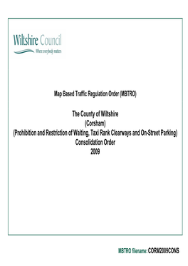 The County of Wiltshire (Corsham) (Prohibition and Restriction of Waiting, Taxi Rank Clearways and On-Street Parking) Consolidation Order 2009