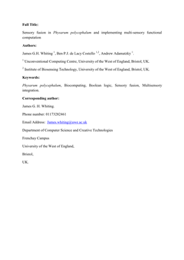 Full Title: Sensory Fusion in Physarum Polycephalum and Implementing