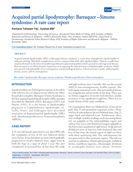 Acquired Partial Lipodystrophy (APL) Or Barraquer-Simons Syndrome Is a Rare Form of Progressive Lipodystrophy of Unknown Etiology