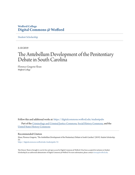 The Antebellum Development of the Penitentiary Debate in South Carolina Florence Gregorie Sloan Wofford College