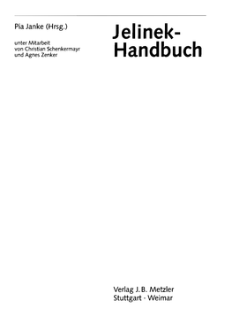 Jelinek­ Unter Mitarbeit Von Christian Schenkermayr Und Agnes Zenker Handbuch