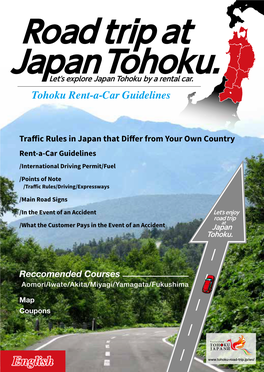 Traffic Rules in Japan That Differ from Your Own Country Rent-A-Car Guidelines /International Driving Permit/Fuel