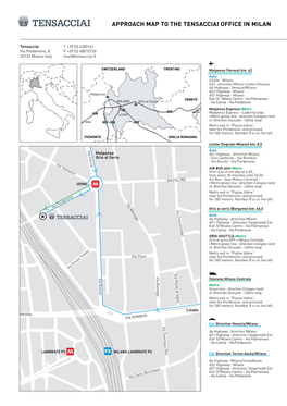 Approach Map to the Tensacciai Office in Milan