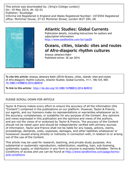 Oceans, Cities, Islands: Sites and Routes of Afro-Diasporic Rhythm Cultures Ananya Jahanara Kabir Published Online: 30 Jan 2014