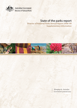 State of the Parks Report Director of National Parks Annual Report 2008–09 Supplementary Information
