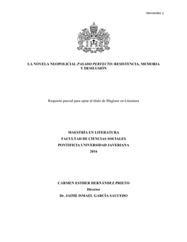 La Novela Neopolicial Pasado Perfecto: Resistencia, Memoria Y Desilusión