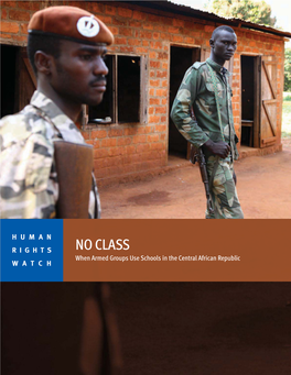 When Armed Groups Use Schools in the Central African Republic WATCH