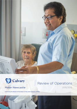 Calvary Mater Newcastle Review of Operations 2015-2016