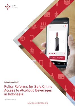 Policy Reforms for Safe Online Access to Alcoholic Beverages in Indonesia by Pingkan Audrine 2 Policy Paper No