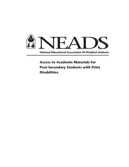 Access to Academic Materials for Post- Secondary Students with Print Disabilities