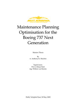Maintenance Planning Optimisation for the Boeing 737 Next Generation