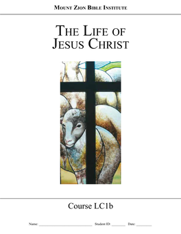 Life of Jesus Christ Part 1 Lc1b Study Guide