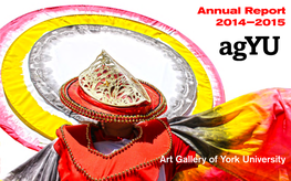 Annual Report 2014–2015 Art Gallery of York University